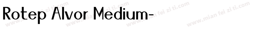 Rotep Alvor Medium字体转换